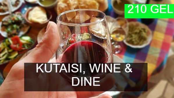 Kutaisi, Wine and Dine tour